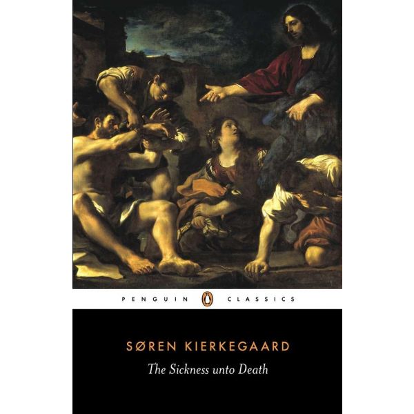 The Sickness unto Death