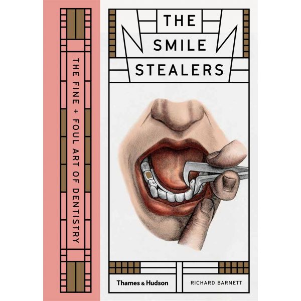 THE SMILE STEALERS: The Fine and Foul Art of Dentistry