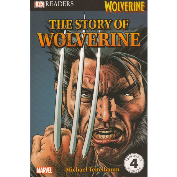 THE STORY OF WOLVERINE. “DK Readers“, Level 4