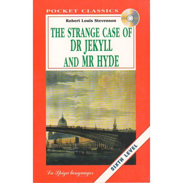 THE STRANGE CASE OF DR JEKYLL AND MR HYDE. “La Spiga Languages“, Level 6 (C1/C2)