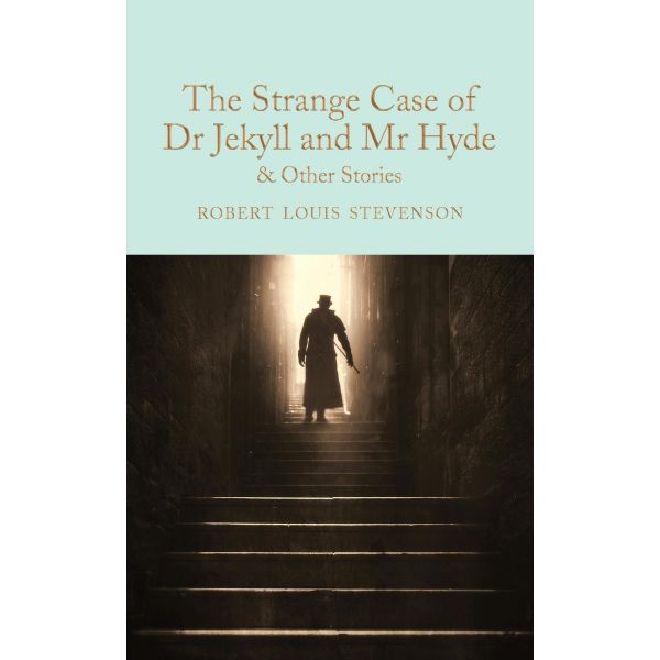 THE STRANGE CASE OF DR JEKYLL AND MR HYDE & OTHER STORIES