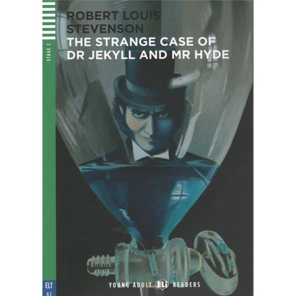 THE STRANGE CASE OF DR JEKYLL AND MR HYDE. “Young Adult Eli Readers“, A2 - Stage 2 + CD