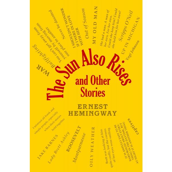 SUN ALSO RISES AND OTHER STORIES