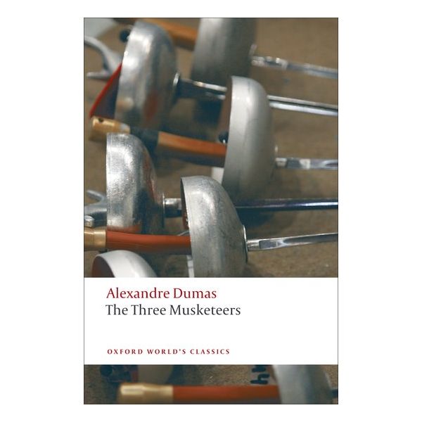 THE THREE MUSKETEERS. “Oxford World`s Classics“