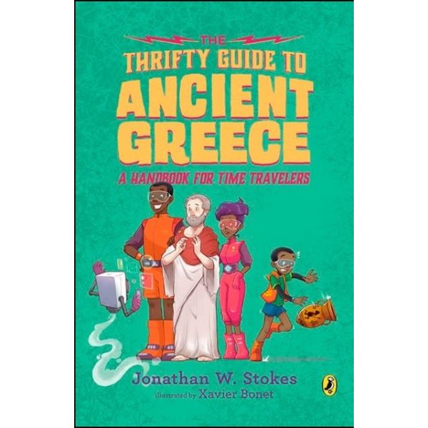 THE THRIFTY GUIDE TO ANCIENT GREECE: A Handbook for Time Travelers