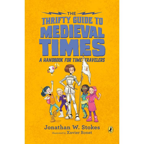 THE THRIFTY GUIDE TO MEDIEVAL TIMES: A Handbook for Time Travelers