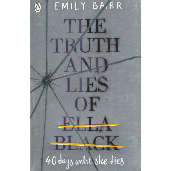 THE TRUTH AND LIES OF ELLA BLACK