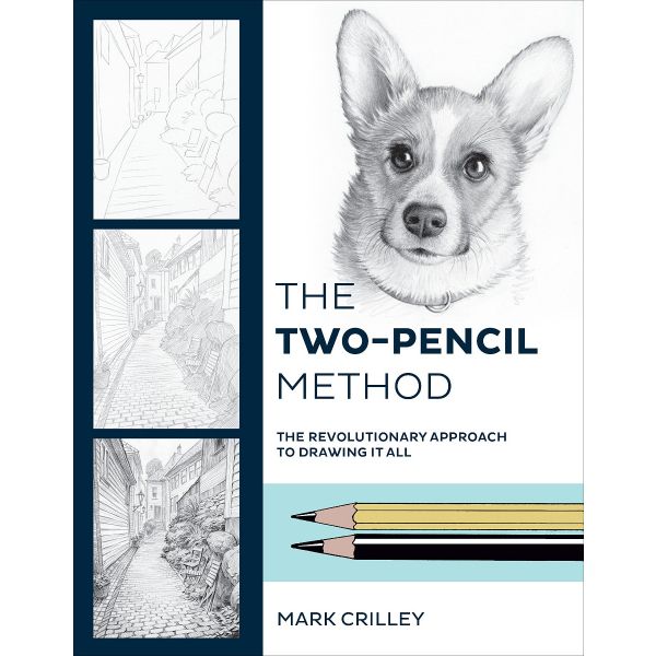 TWO-PENCIL METHOD : The Revolutionary Approach To Drawing It All