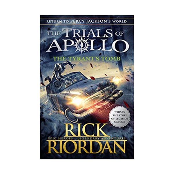 THE TYRANT`S TOMB. “The Trials of Apollo“, Book 4