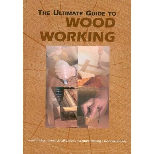 THE ULTIMATE GUIDE TO WOOD