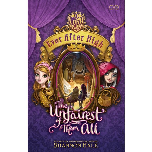 THE UNFAIREST OF THEM ALL. “Ever After High“