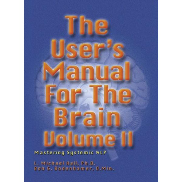THE USER`S MANUAL FOR THE BRAIN volume II