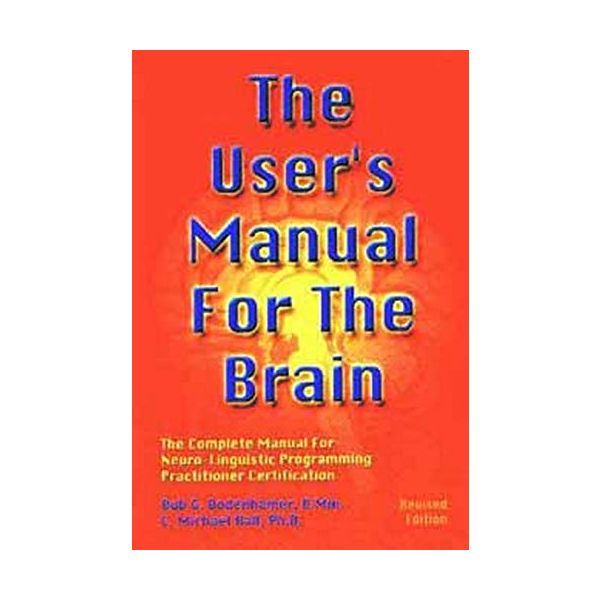 THE USER`S MANUAL FOR THE BRAIN volume I