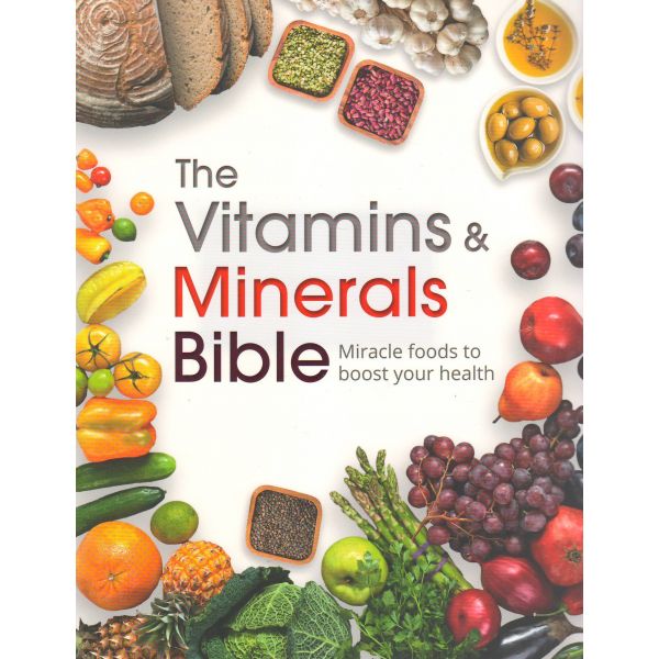 THE VITAMINS & MINERALS BIBLE