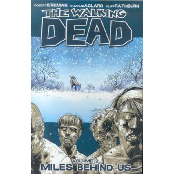 THE WALKING DEAD: Miles Behind Us, Volume 2
