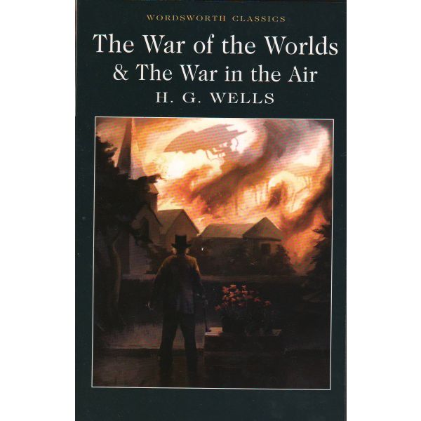 THE WAR OF THE WORLDS AND THE WAR IN THE AIR. “W-th classics“