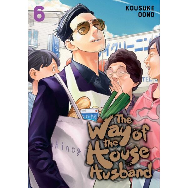 THE WAY OF THE HOUSEHUSBAND, VOL. 6