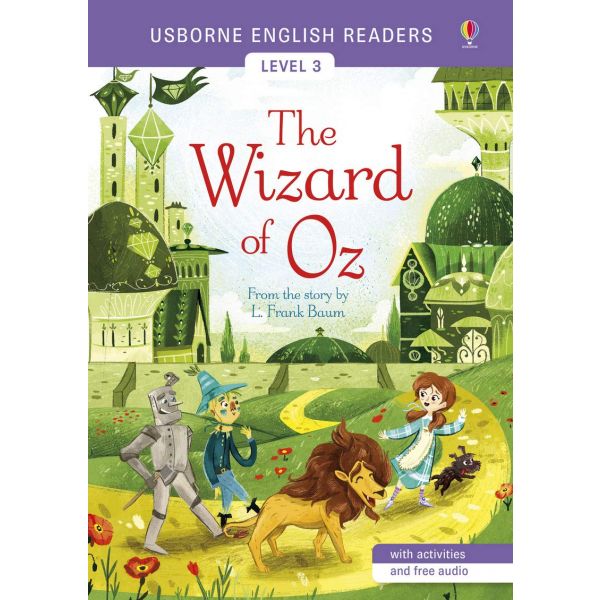 THE WIZARD OF OZ. “Usborne English Readers“, Level 3