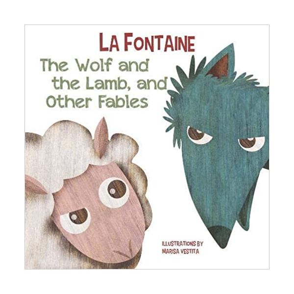 THE WOLF AND THE LAMB, AND OTHER FABLES