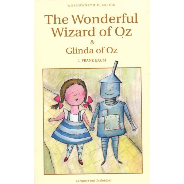 THE WONDERFUL WIZARD OF OZ & GLINDA OF OZ. “Word