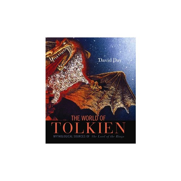 THE WORLD OF TOLKIEN: Mythological Sources of the Lord of the Rings
