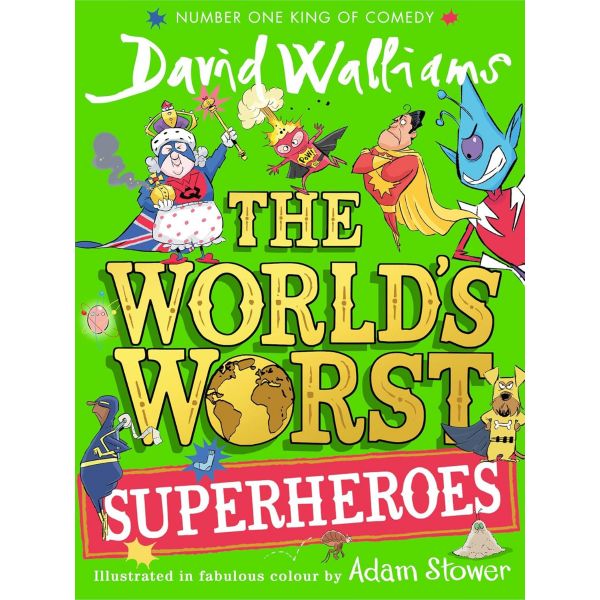 The World`s Worst Superheroes (Hardback)