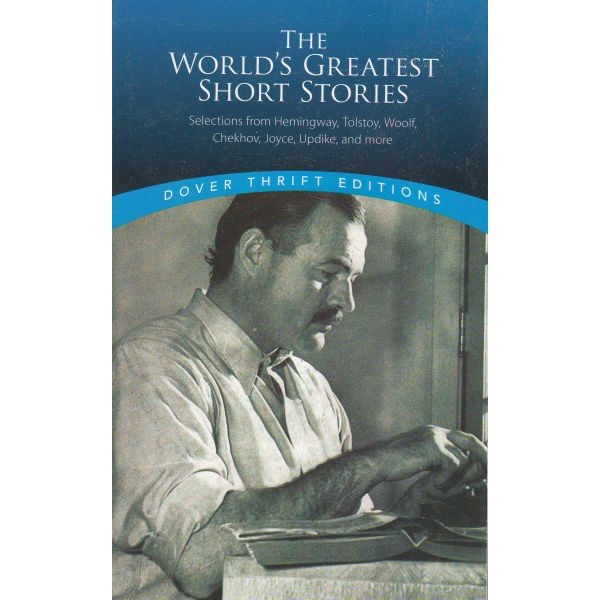 THE WORLD`S GREATEST SHORT STORIES. “Dover Thrift Editions“