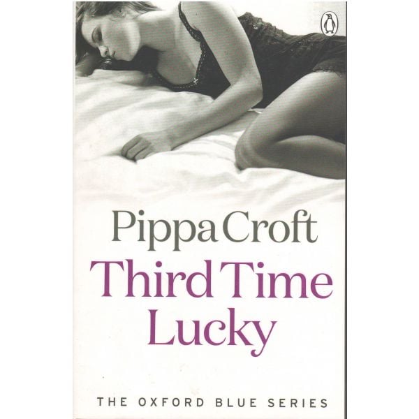 THIRD TIME LUCKY. “The Oxford Blue Series“, Part