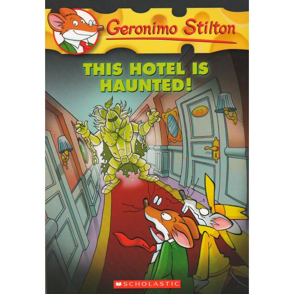 THIS HOTEL IS HAUNTED! “Geronimo Stilton“, Book 50