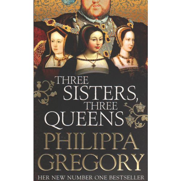 THREE SISTERS, THREE QUEENS