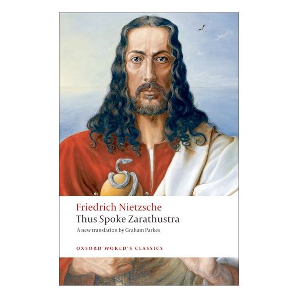 THUS SPOKE ZARATHUSTRA. “Oxford World`s Classics“