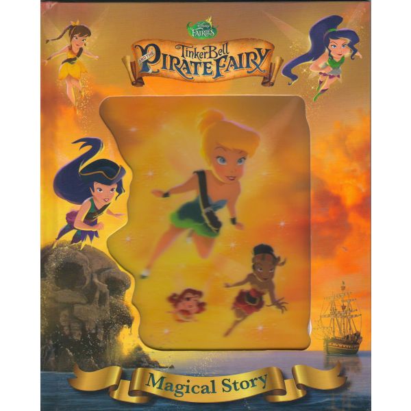 TINKER BELL AND THE PIRATE FAIRY. “Magical Story“