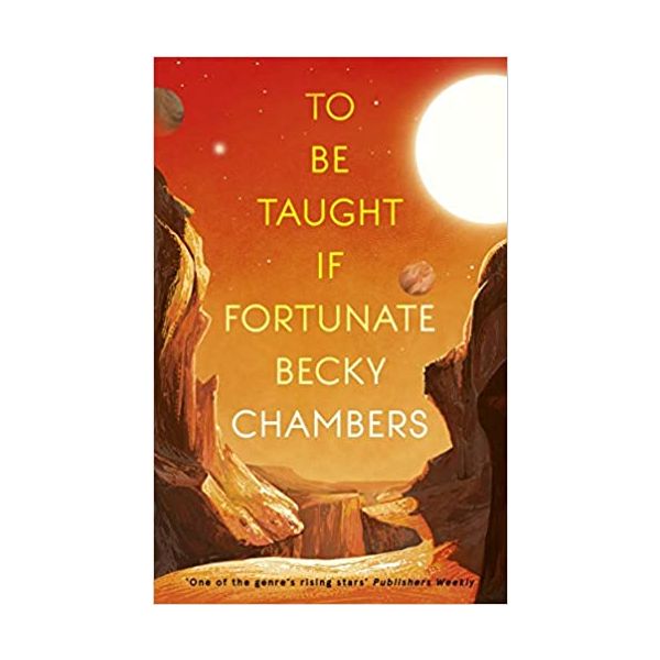 TO BE TAUGHT, IF FORTUNATE