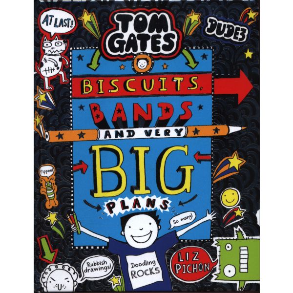 TOM GATES: BISCUITS, BANDS AND VERY BIG PLANS