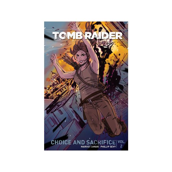 TOMB RAIDER VOLUME 2 : Choice and Sacrafice