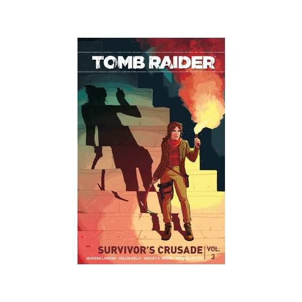 TOMB RAIDER VOLUME 3 : Survivor`s Crusade