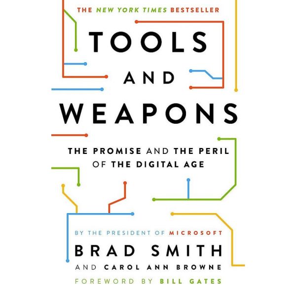 TOOLS AND WEAPONS : The Promise and the Peril of the Digital Age