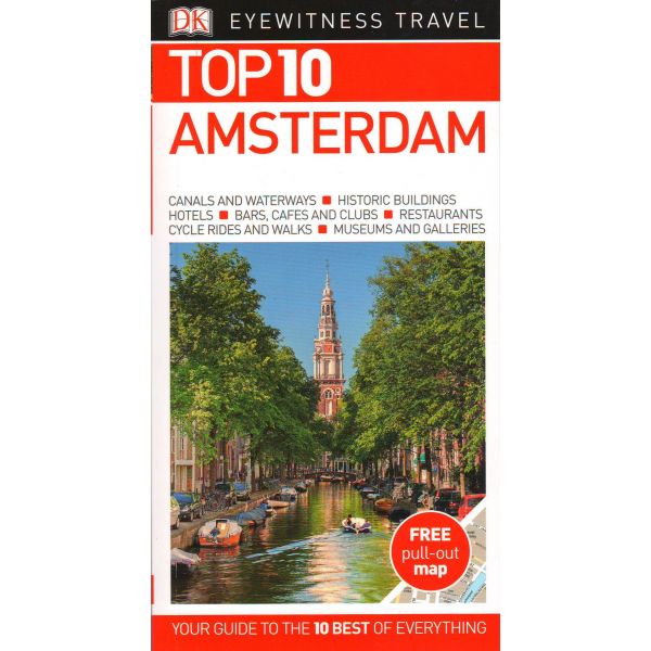 TOP 10 AMSTERDAM. “DK Eyewitness Travel Guide“