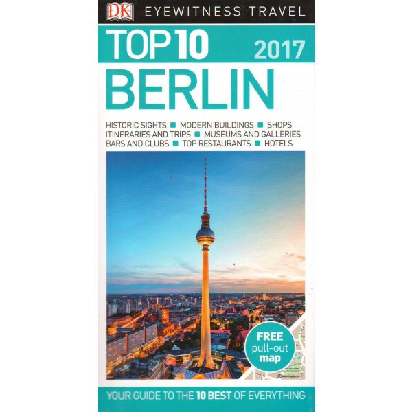 TOP 10 BERLIN. “DK Eyewitness Travel Guide“