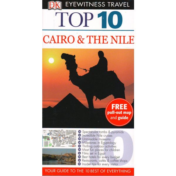 TOP 10 CAIRO & THE NILE. “DK Eyewitness Travel Guide“