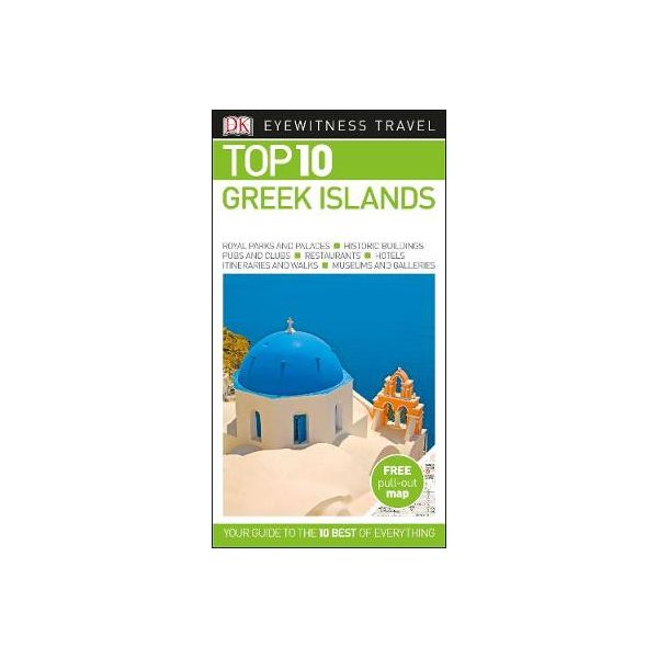 TOP 10 GREEK ISLANDS. “DK Eyewitness Travel Guide“