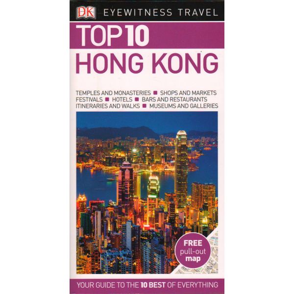 TOP 10 HONG KONG. “DK Eyewitness Travel Guide“