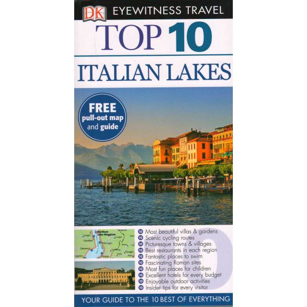 TOP 10 ITALIAN LAKES. “DK Eyewitness Travel Guide“