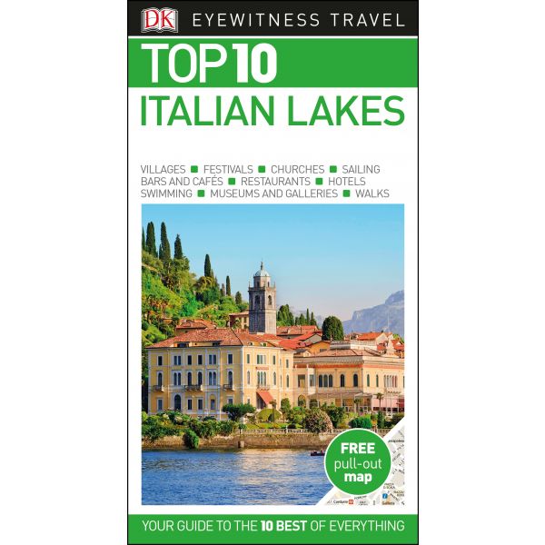 TOP 10 ITALIAN LAKES. “DK Eyewitness Travel Guide“