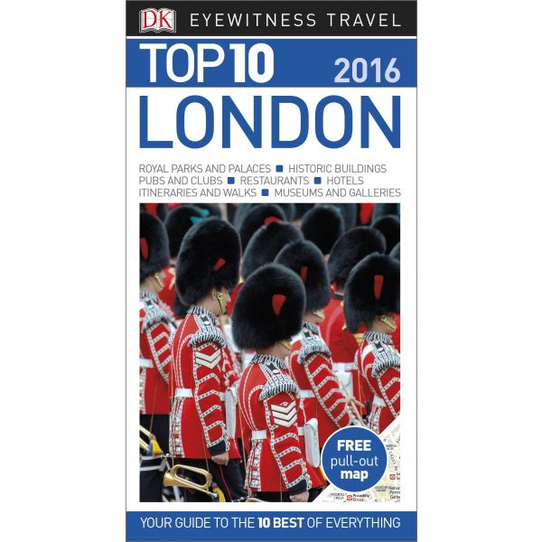 TOP 10 LONDON. “DK Eyewitness Travel Guide“