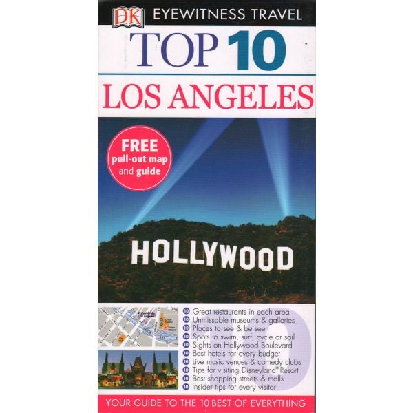 TOP 10 LOS ANGELES. “DK Eyewitness Travel Guide