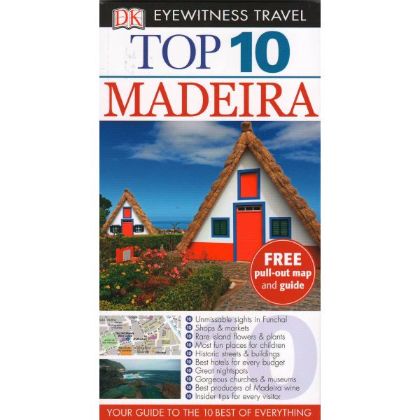 TOP 10 MADEIRA. “DK Eyewitness Travel Guide“