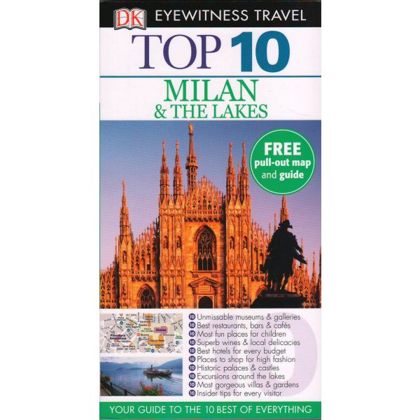 TOP 10 MILAN & THE LAKES. “DK Eyewitness Travel Guide“