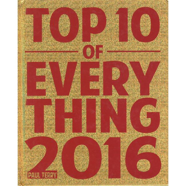 TOP 10 OF EVERYTHING 2016