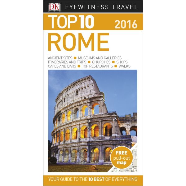 TOP 10 ROME. “DK Eyewitness Travel Guide“